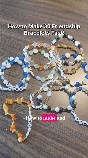 Here’s some tips for making friendship bracelets fast!