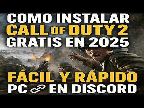 Cómo instalar Call of Duty 2 GRATIS en 2025 fácil y rápido en PC en ESPAÑOL link en discord
