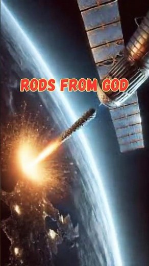 Rods from God: The Weapon No One Can Stop