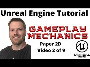 Make a Paper 2D game beginner series #2 Gameplay Mechanics (Unreal Engine Tutorial)