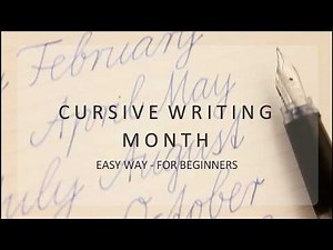 how to write in cursive - month for beginners - easy way