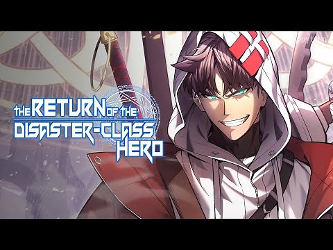 The Return of the Disaster-Class Hero (Official)