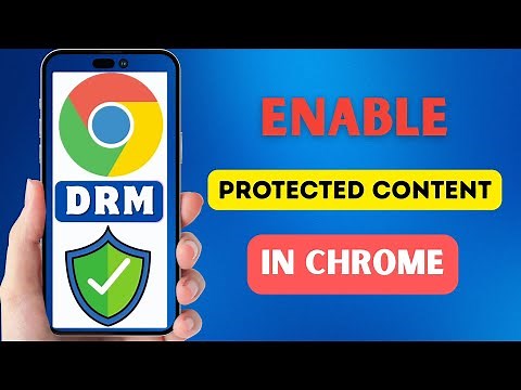 How To Enable DRM on Chrome Mobile | Protected Content Chrome | Turn On DRM Android