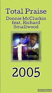 Total Praise | Donnie McClurkin feat. Richard Smallwood (2005) #gospelmusic