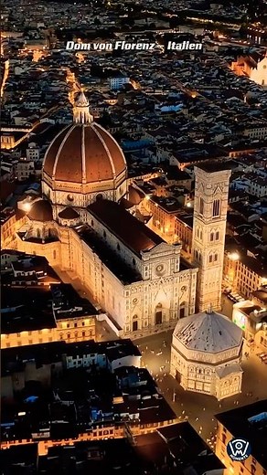 Dom von Florenz – Italien | Die größte gemauerte Kuppel der Welt