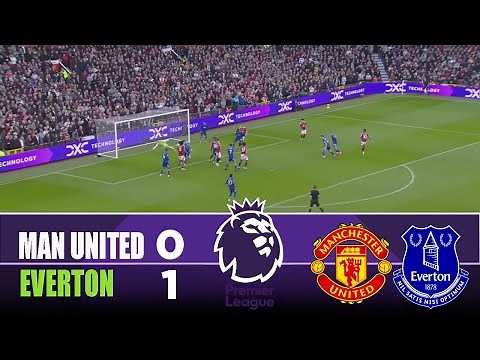 MANCHESTER UNITED vs EVERTON 0-1 | 2025 Premier League | Match Highlights