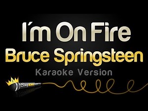 Bruce Springsteen - I'm On Fire (Karaoke Version)