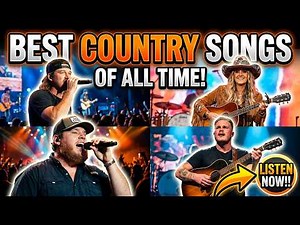 Best Country Songs of All Time – Greatest Country Hits Playlist