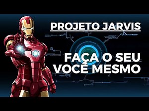 Projeto Jarvis - Como fazer um assistente pessoal e automatizar sua casa passo a passo com Arduino