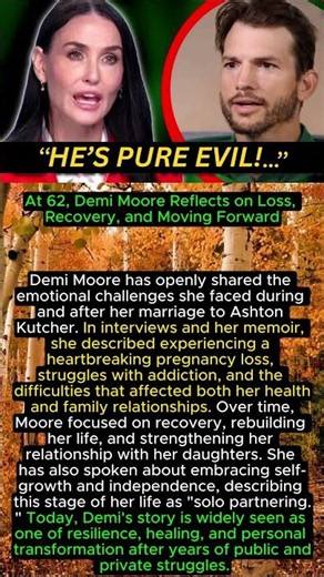 At 62, Demi Moore Reflects on Loss, Recovery, and Moving Forward