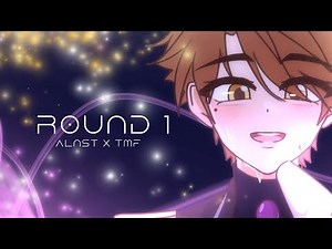 ROUND 1 || ALNST x TMF