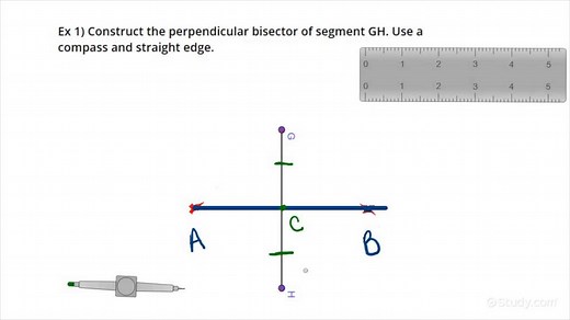 How to Construct the Perpendicular Bisector of a Line Segment | Geometry | Study.com