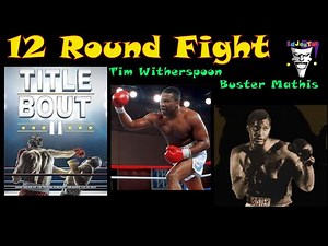 Title Bout II 12 Round Fight Tim Witherspoon vs Buster Mathis