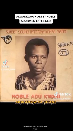 Akwankwaa Hiani By Noble Adu Kwezi Explained