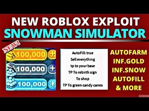 SNOWMAN SIMULATOR HACK (WORKING) AUTOFARM , INF.GOLD , REBIRTHS , TP & MORE -UsingProxo- (15.DEC.18)