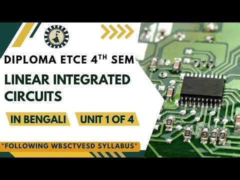 Linear Integrated Circuits | Unit 1: Operational Amplifier| WBSCTVESD | Diploma ETCE 4th Sem