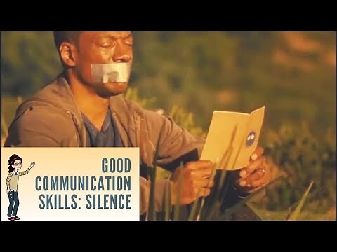 Good Communication Skills: Silence - A Thousand Words, 2012