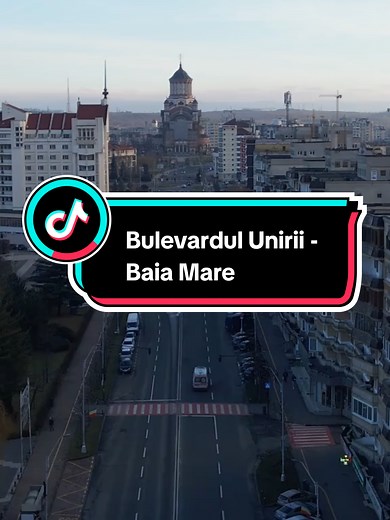 Descoperă Bulevardul Unirii din Baia Mare