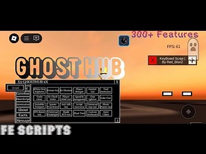 FE Scripts ¦ Ghost Hub ¦ 300 + Features ¦ R6⁄R15