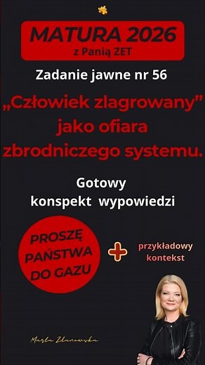 Matura ustna. Zadanie jawne nr 56 - Proszę Państwa do gazu #maturazpolskiego #lekturyszkolne