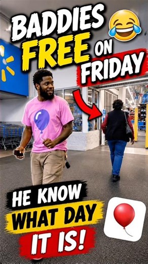 🎈 Baddies Free On Friday… and I spotted one coming in. 😂👀
