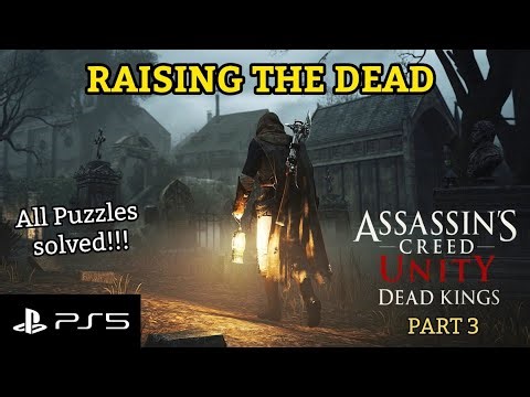 Assassin’s Creed Unity Dead Kings (DLC) Gameplay Walkthrough Part 3 | Raising the Dead [60 FPS]