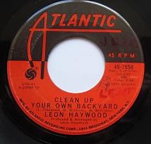 Leon Haywood - Clean Up Your Own Backyard / String Bean