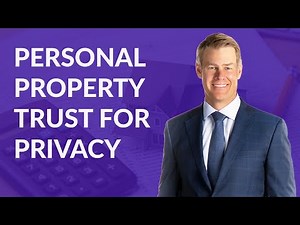 Personal Property Trust for Privacy