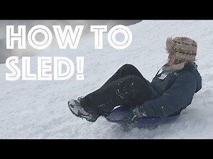 Toasty Tutorial: How to Go Sledding!