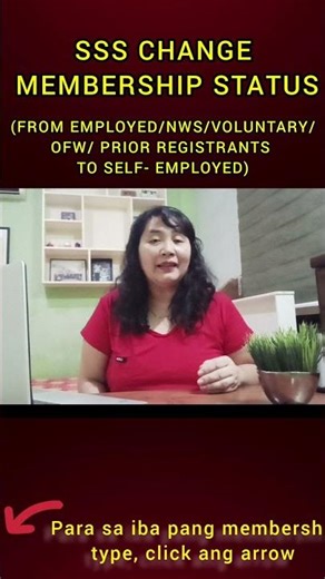 SSS Change membership type( from OFW/Employed/Voluntary/NWS/Prior registrants to Self-employed)