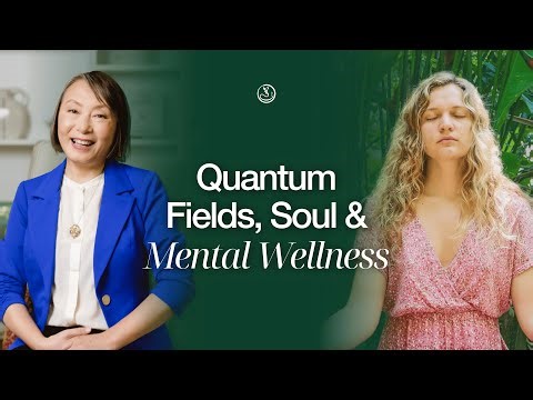 Quantum Fields, Soul & Mental Wellness | Dr. Rulin Xiu on Tao Science & Healing Transformation