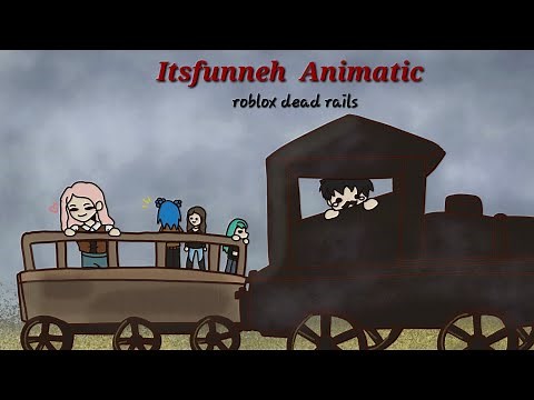 Itsfunneh Roblox Dead Rails Animatic ⭐️
