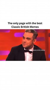 5.2K views · 4.8K reactions | Robbie Williams on his wife after giving birth 藍藍 - Follow @old_british_memes more funny Uk content #britishmemes #britishhumour #ukcomedy #britishcomedy #robbiewilliams #grahamnortonshow #britishtv #ukbanter | Oldbritishmemes | Facebook
