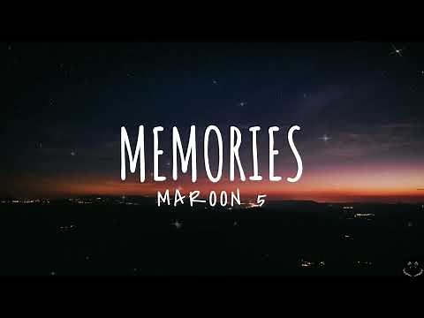 Maroon 5 - Memories (Lyrics) 1 Hour
