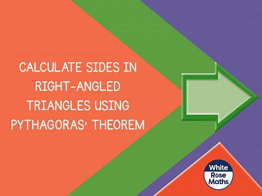 Aut10.2.7 - Calculate sides in right angled triangles using pythagoras’ theorem