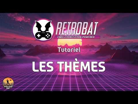 Retrobat : installez et personnalisez vos thèmes (guide simple & rapide)