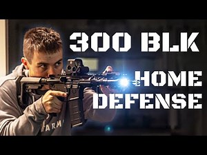300 Blackout For Home Defense?