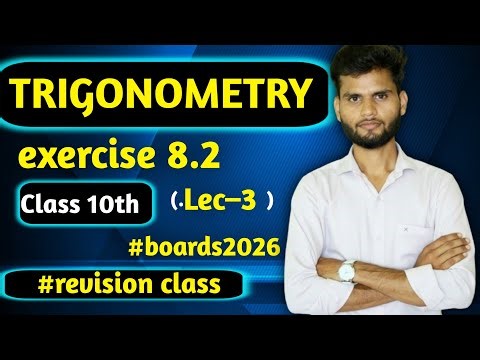 trigonometry class 10th exercise 8.2 concept+ questions