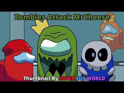 Among us Mashup: Zombies Attack Mr.Cheese