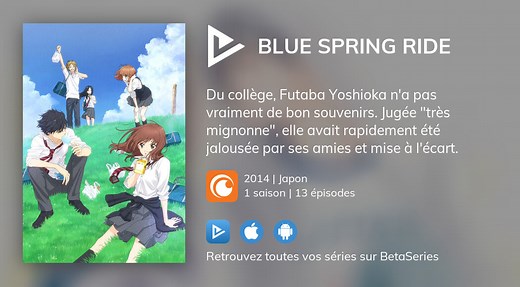 Vidéo : Voir la série Blue Spring Ride en streaming légal complet