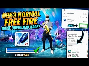 NORMAL FREE FIRE KAISE DOWNLOAD KAREN ? HOW TO DOWNLOAD OB53 UPDATE FREE FIRE|FREE FIRE INSTALL OB53
