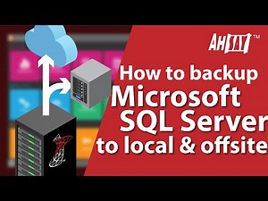 How to backup Microsoft SQL Server to local and offsite destinations