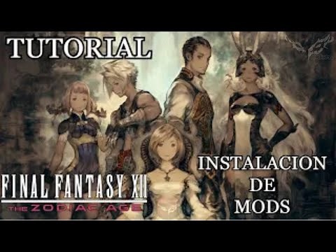🔴FINAL FANTASY XII THE ZODIAC AGE | MODS GRAFICOS Y GAMEPLAY TUTORIAL INSTALACION