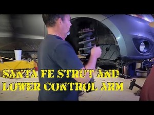 Hyundai Santa Fe Front Strut and Lower Control Replacement