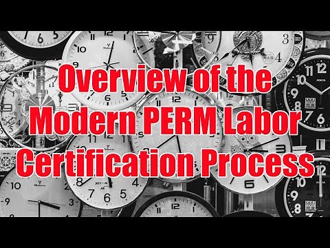 Overview of the Modern PERM Labor Certification Process