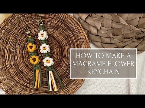 How To Make A Macrame Flower Keychain