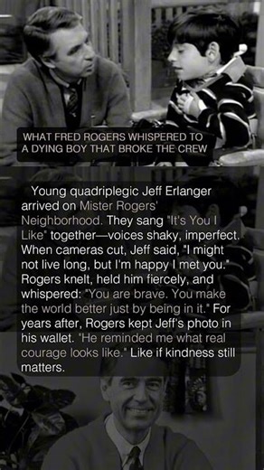 WHAT FRED ROGERS WHISPERED TO A DYING BOY THAT BROKE THE CREW 💙🙏