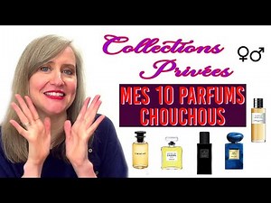COLLECTIONS PRIVÉES DESIGNERS : MES 10 PARFUMS FAVORIS 🤗