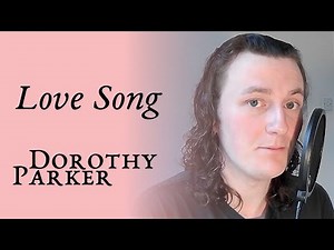 Love Song by Dorothy Parker | ERT's Poem of the Day #16