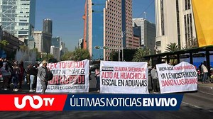 Protesta de trabajadores de Aduanas paraliza Reforma: últimas noticias e información en vivo - UnoTV